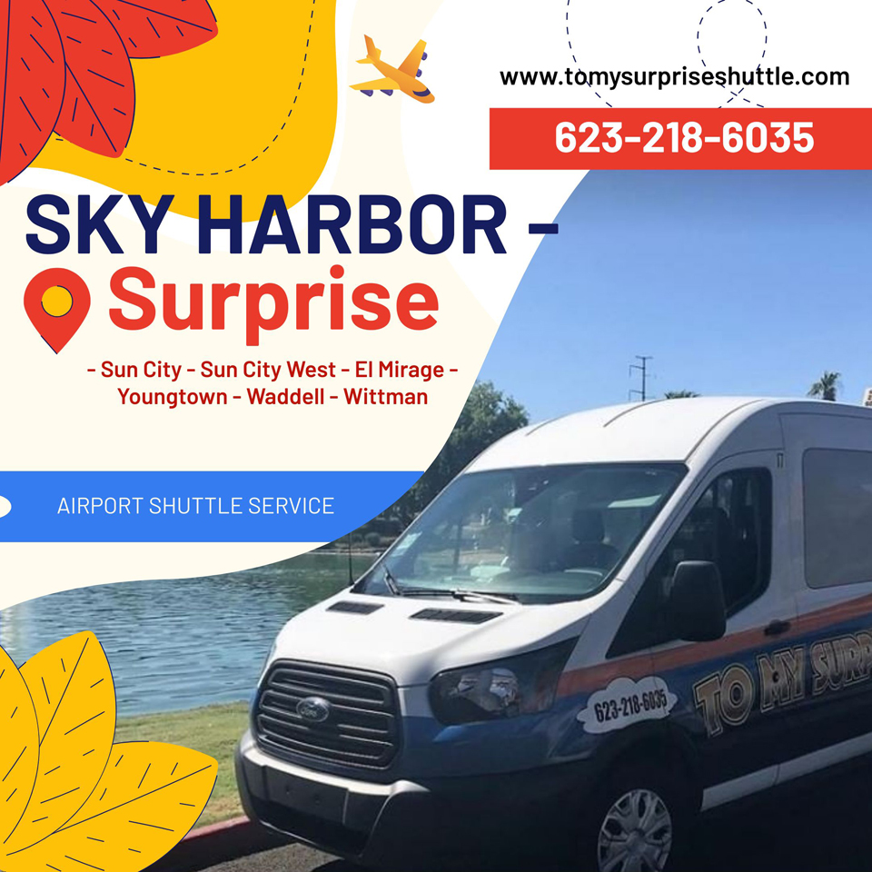 Airport Shuttles from Surprise, Sun City, Sun City West to Phoenix Sky Harbor airport