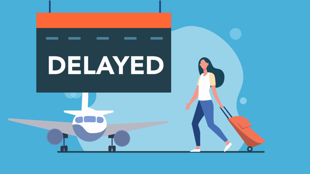 Dealing with Delays: what to do when your plane is late